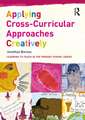 Applying Cross-Curricular Approaches Creatively