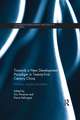 Towards a New Development Paradigm in Twenty-First Century China: Economy, Society and Politics