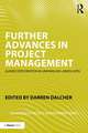 Further Advances in Project Management: Guided Exploration in Unfamiliar Landscapes