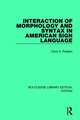 Interaction of Morphology and Syntax in American Sign Language