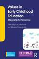 Values in Early Childhood Education: Citizenship for Tomorrow