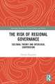 The Risk of Regional Governance: Cultural Theory and Interlocal Cooperation