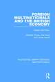 Foreign Multinationals and the British Economy: Impact and Policy