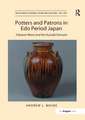 Potters and Patrons in Edo Period Japan: Takatori Ware and the Kuroda Domain