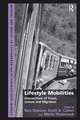 Lifestyle Mobilities: Intersections of Travel, Leisure and Migration