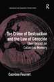 The Crime of Destruction and the Law of Genocide: Their Impact on Collective Memory