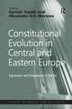 Constitutional Evolution in Central and Eastern Europe: Expansion and Integration in the EU