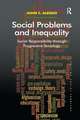 Social Problems and Inequality: Social Responsibility through Progressive Sociology