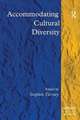 Accommodating Cultural Diversity