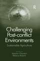 Challenging Post-conflict Environments: Sustainable Agriculture