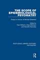 The Scope of Epidemiological Psychiatry: Essays in Honour of Michael Shepherd