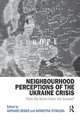 Neighbourhood Perceptions of the Ukraine Crisis: From the Soviet Union into Eurasia?