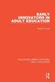 Early Innovators in Adult Education