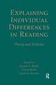 Explaining Individual Differences in Reading: Theory and Evidence