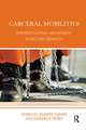 Carceral Mobilities: Interrogating Movement in Incarceration