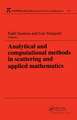 Analytical and Computational Methods in Scattering and Applied Mathematics