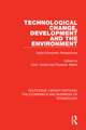 Technological Change, Development and the Environment: Socio-Economic Perspectives