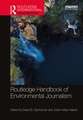 Routledge Handbook of Environmental Journalism