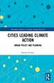 Cities Leading Climate Action: Urban Policy and Planning