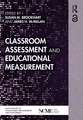 Classroom Assessment and Educational Measurement