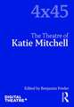 The Theatre of Katie Mitchell