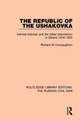 The Republic of the Ushakovka: Admiral Kolchak and the Allied Intervention in Siberia 1918-1920