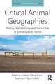 Critical Animal Geographies: Politics, Intersections and Hierarchies in a Multispecies World