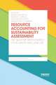 Resource Accounting for Sustainability Assessment: The Nexus between Energy, Food, Water and Land Use