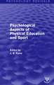 Psychological Aspects of Physical Education and Sport