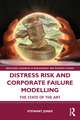 Distress Risk and Corporate Failure Modelling: The State of the Art