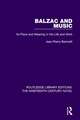 Balzac and Music: Its Place and Meaning in His Life and Work