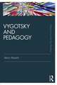 Vygotsky and Pedagogy