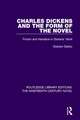 Charles Dickens and the Form of the Novel: Fiction and Narrative in Dickens' Work