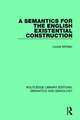 A Semantics for the English Existential Construction