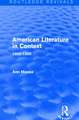 American Literature in Context: 1900-1930