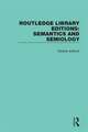 Routledge Library Editions: Semantics and Semiology