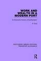 Work and Wealth in a Modern Port: An Economic Survey of Southampton