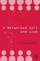 A Networked Self and Love