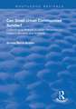 Can Small Urban Communities Survive?: Culturological Analysis in Urban Rehabilitation - Cases in Slovenia and Scotland