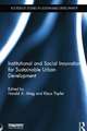 Institutional and Social Innovation for Sustainable Urban Development