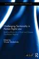 Challenging Territoriality in Human Rights Law: Building Blocks for a Plural and Diverse Duty-Bearer Regime