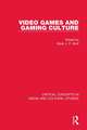 Video Games and Gaming Culture