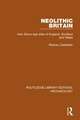 Neolithic Britain: New Stone Age Sites of England, Scotland and Wales