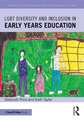 LGBT Diversity and Inclusion in Early Years Education