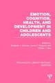 Emotion, Cognition, Health, and Development in Children and Adolescents (PLE: Emotion)