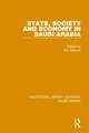 State, Society and Economy in Saudi Arabia Pbdirect