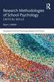 Research Methodologies of School Psychology: Critical Skills