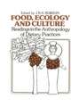 Food, Ecology and Culture: Readings in the Anthropology of Dietary Practices