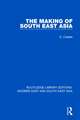 The Making of South East Asia (RLE Modern East and South East Asia)