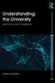 Understanding the University: Institution, idea, possibilities